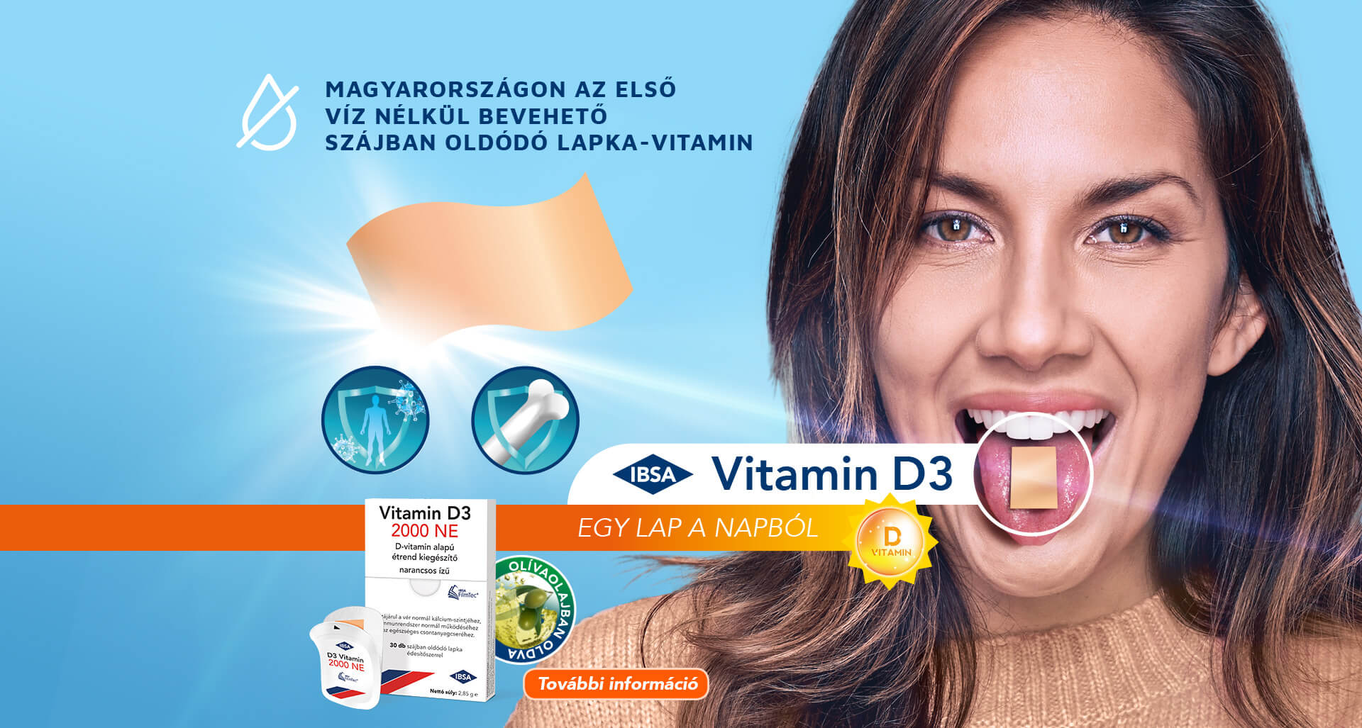 Magyarországon az első VÍZ NÉLKÜL BEVEHETŐ szájban oldódó lapka-vitamin. IBSA Vitamin D3. Egy lap a napból.